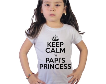 Keep calm I'm Papi's Princess kids shirt or Baby Bodysuit