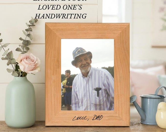 Handwriting Picture Frame Custom Handwritten Engraved Photo Frame Gift for Dad in Memory of Mom Idea Family Heirloom Keepsake Photo Display
