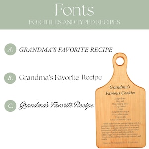 May include: A light wood cutting board with a handle hole, engraved with the text Grandma's Famous Cookies and a recipe. To the left, three font options are listed: A. GRANDMA'S FAVORITE RECIPE, B. Grandma's Favorite Recipe, and C. Grandma's Favorite Recipe.