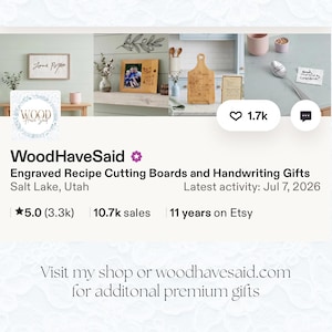 May include: The WoodHaveSaid Etsy shop profile page displays a logo, shop name, location in Salt Lake, Utah, and statistics including 10.7k sales and 11 years on Etsy. It features images of engraved wooden cutting boards, picture frames, and a spoon.
