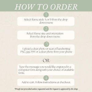 May include: An instructional graphic titled HOW TO ORDER with four numbered steps. It details selecting frame style, size, and orientation, uploading handwriting files, or typing a message for engraving, and adding the item to the cart.