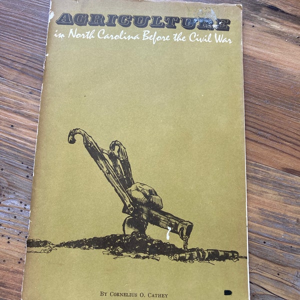 Agriculture in North Carolina Before the Civil War Paperback 1966