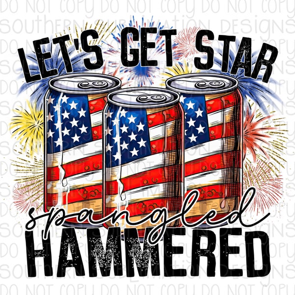 Let's Get Star Spangled Hammered PNG