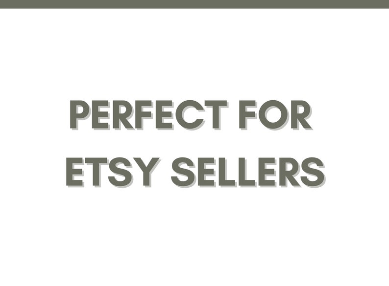 May include: Text graphic with the words "PERFECT FOR ETSY SELLERS" in a dark gray color with a drop shadow.