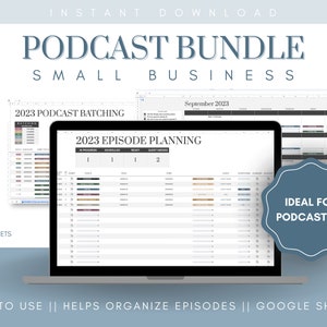 May include: A laptop screen displaying a Google Sheets spreadsheet titled "2023 Episode Planning". The spreadsheet is designed to help podcasters organize their episodes. The spreadsheet has columns for episode title, guest, and date. The spreadsheet is on a laptop computer with a white background. The image also includes a Google Sheets logo and a text overlay that says "Podcast Bundle Small Business".