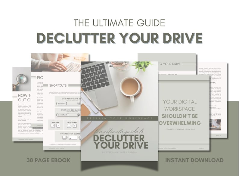 May include: A digital guide titled "The Ultimate Guide to Declutter Your Drive" with a gray background and a laptop, coffee cup, and plant on a white surface. The guide is an ebook with 38 pages and is available for instant download.