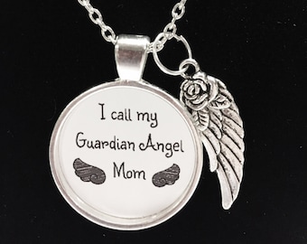 Memorial Necklace Mom, I Call My Guardian Angel Mom Mother In Heaven Wing Memory Sympathy Gift Remembrance Memorial Not Forgotten Necklace