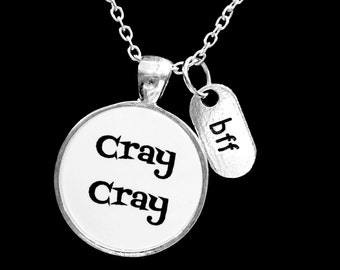 Best Friend Gfit, Cray Cray Necklace, Bff Best Friend Sister Gift Necklace