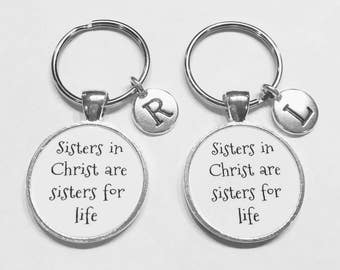Best Friend Gift, Sisters In Christ Are Sisters For Life Keychain, Initial Keychain Best Friends Keychain, Christian Gift Keychain Set