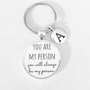 Best Friend Gift, You Are My Person Keychain, You're My Person, Best Friend Keychain, Initial Keychain, Sisters Gift Keychain