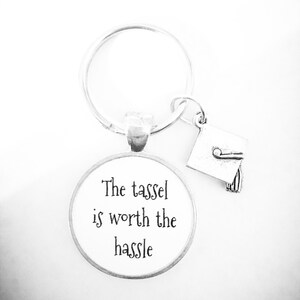 Class Of 2025 Keychain, Graduation Keychain, The Tassel Is Worth The Hassle Keychain, Graduation Gift, Graduation Cap