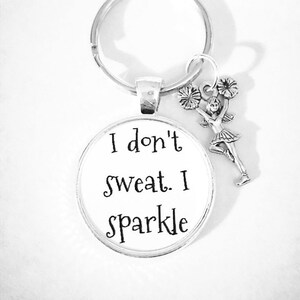 Cheer Keychain, Cheerleader Keychain, Cheerleading Squad Key Ring, I Don&#39;t Sweat I Sparkle Keychain, Sports Gift