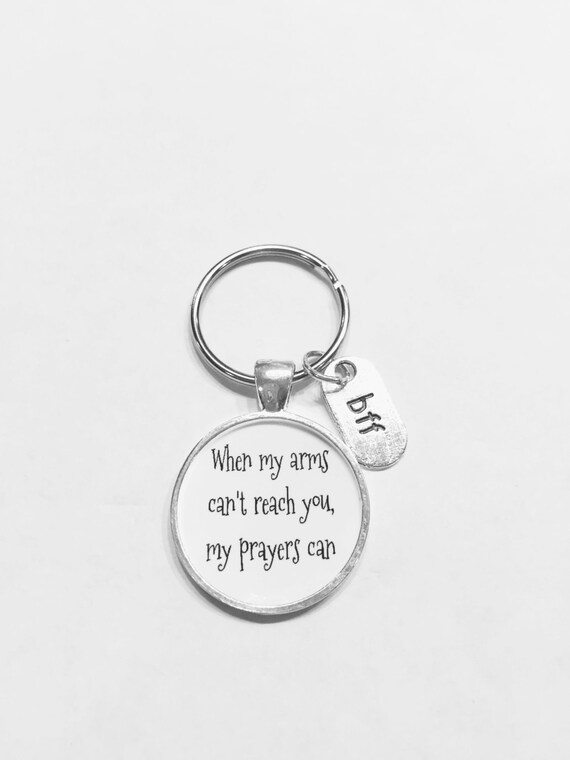 Sister Keychain When My Arms Can't Reach You My Prayers Can Long Distance Gift