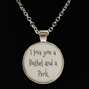 I Love You A Bushel And A Peck Saying Quote Friends Sisters Couple Necklace