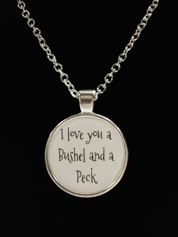 I Love You A Bushel and A Peck Saying Quote Friends Sisters Couple