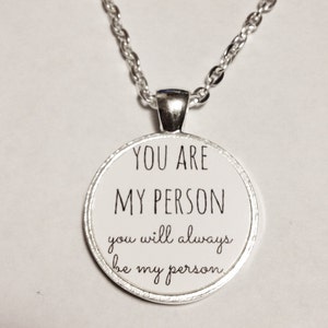 Best Friend You're My Person, You Are My Person, You Will Always Be My Person, Sister Mother Daughter BFF Gift  Necklace