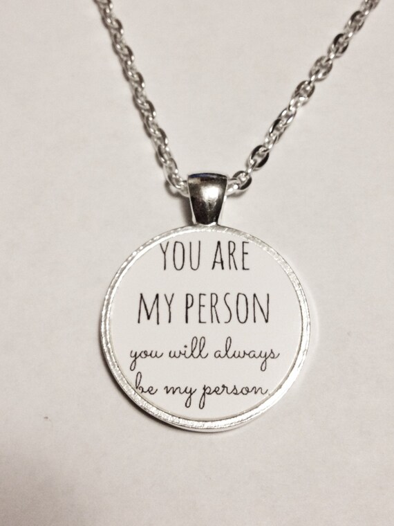Best Friend You re My Person You Are My Person You Will Always Be My Person Sister Mother Daughter BFF Gift Necklace