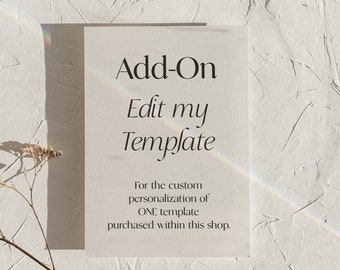 Edit the Template for Me - Customization / Personalization {ADD ON}