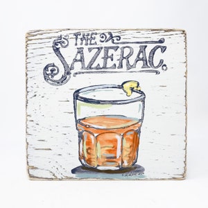 Cute Sazerac Classic Cocktail Drink Hand Painted Wood Sign by Home Malone New Orleans Artist