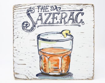 Sazerac: Wood Sign, Cocktail Art, New Orleans Art, New Orleans Gift, Classic Cocktail, Bartender Gift, Rye Whiskey, Kitchen Art, Home Art