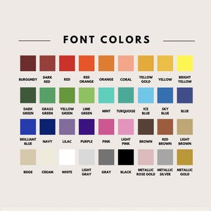 May include: A color chart titled FONT COLORS displaying forty-four square swatches arranged in four rows. Each swatch features a distinct color including burgundy, red, orange, yellow, green, blue, purple, pink, brown, gray, and metallic tones.