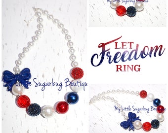 Let Freedom Ring Chunky Necklace-Patriotic Necklace-4th of July-Red White and Navy Blue-USA Necklace-Bubblegum Necklace-Baby-Toddler-Girls