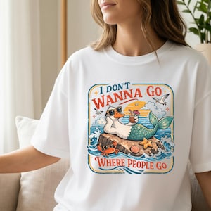 Jag vill inte gå dit folk går T-shirt | Sjöfolkhund Surf Ocean Graphic
