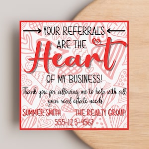 Valentines Pop-by Tags, Your Referrals Are The Heart of My Business, Real Estate Marketing, Client Appreciation, Referral Marketing Tag