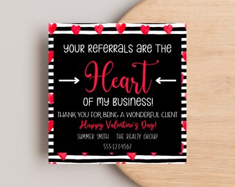 Valentines Pop-by Tags, Your Referrals Are The Heart of My Business, Real Estate Marketing, Client Appreciation, Referral Marketing Tag