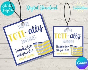 Editable Tote Gift Tag , Tote-ally Appreciation Tag , Staff Appreciation, Gift Tag for Teachers, Staff, Coworkers, Digital Gift Tag,