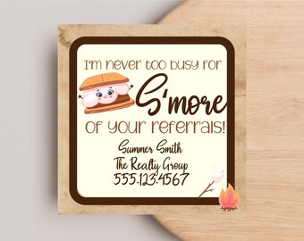 Realtor Pop-by Tags, Iʻm Never Too Busy for Sʻmore of Your Referrals , Real Estate Marketing, Client Appreciation, Referral Editable Tag