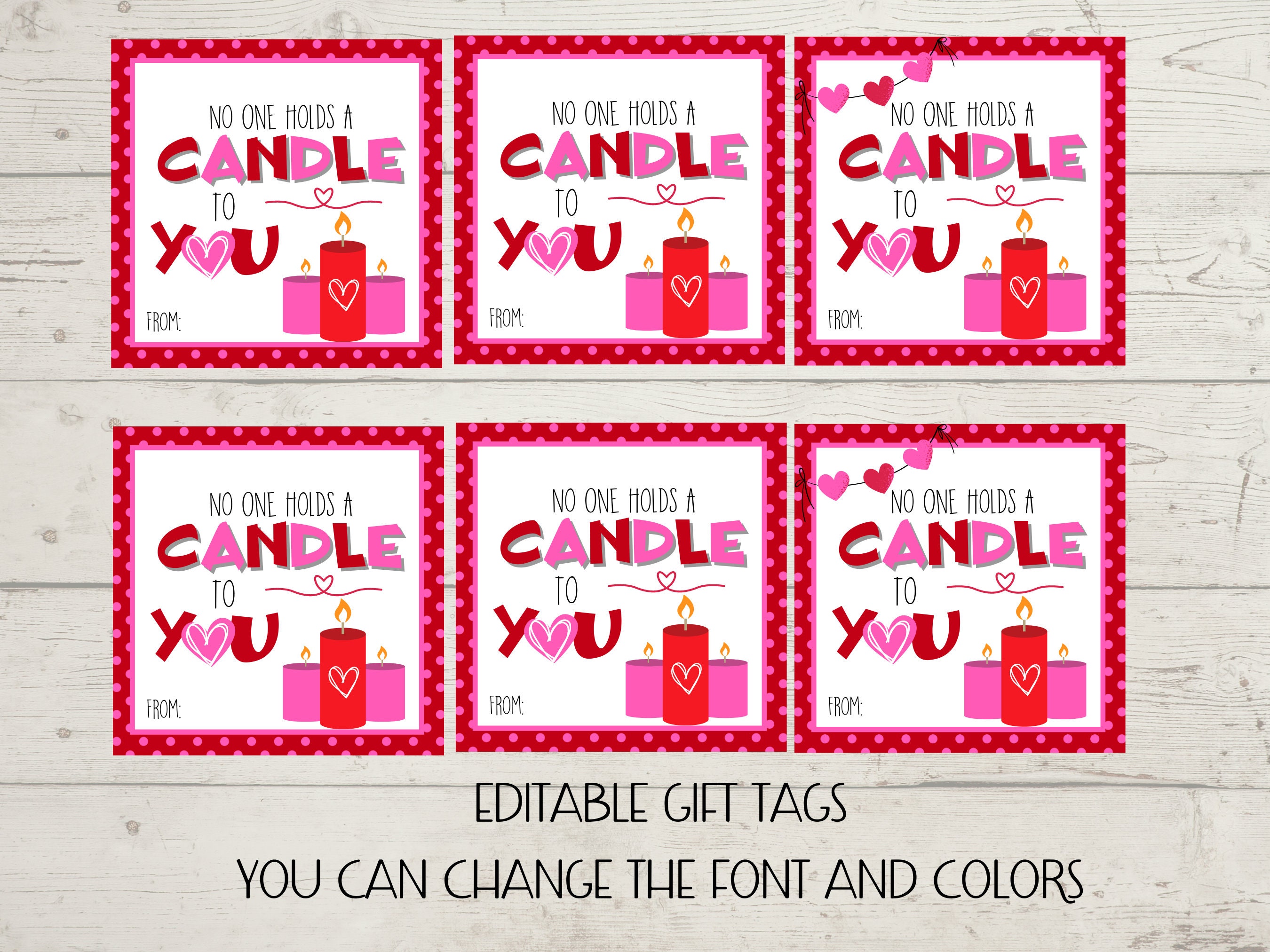 Editable Valentines Gift Tag, No One Holds a Candle to You, Gift Tag