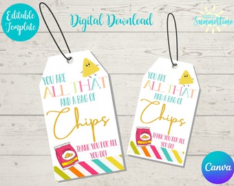 Editable Chips Gift Tag , All That and a Bag of Chips , Staff Appreciation, Gift Tag for Teachers, Staff, Coworkers, Digital Gift Tag,