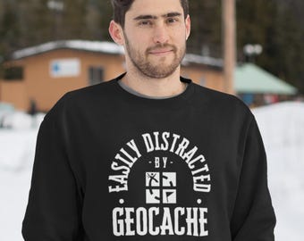 Funny Geocaching Sweatshirt for Geochacher, Outdoor Enthusiasts and Adventure Lovers | Unisex | Perfect for Geocaching Hobby