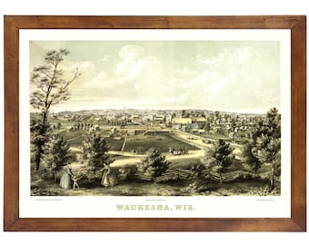 Waukesha, WI 1857 Bird's Eye View; 24x36 Print from a Vintage Lithograph