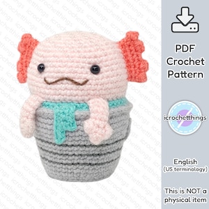 PATTERN Bucket of Axolotl Amigurumi Crochet Plush PDF