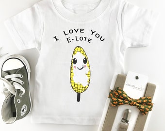 I Love You Elote White T-shirt