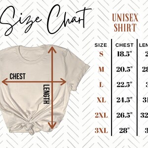 May include: Unisex t-shirt size chart with measurements in inches for chest and length. Sizes include S, M, L, XL, 2XL, and 3XL.