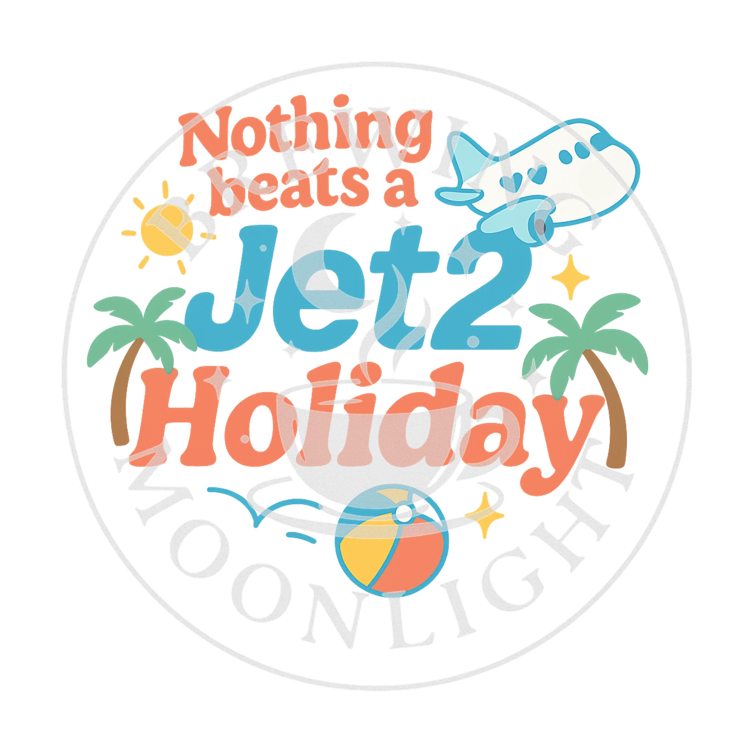 Nothing Beats a Jet2 Holiday Sticker – Cute Summer Travel PNG