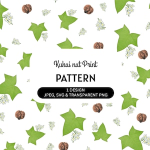 May include: A white background featuring a repeating pattern of green leaves, brown kukui nuts, and small white flowers. The text "Kukui nut Print PATTERN" is displayed in black, along with file type information.