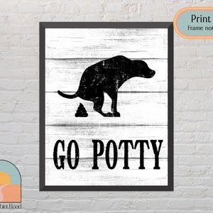 Go Potty | Bathroom Wall Decor | Rustic Bathroom | Funny Bathroom Signs |Dog Print |Bathroom Print