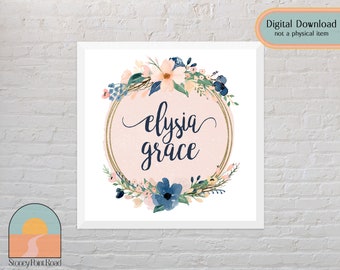 Watercolor Flowers | Nursery Wall Art | Baby Name Sign | Personalized | Digital Prints | Printable Wall Art | Nursery Decor | Custom Name