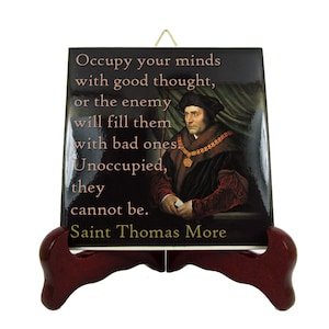 Saint Thomas More Quote: Catholic Ceramic Tile Art - Religious Gift