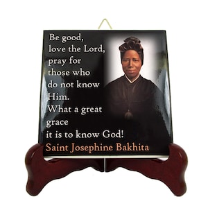 Inspirational gifts - St Josephine Bakhita - Catholic Saints Quotes - ceramic tile - Saint Josephine Bakhita - Catholic Quotes - Religious