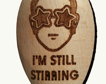 Elton John Star Glasses Inspired I'm Still Stirring Wooden Baking Spoon Kitchen Cooking Birthday Present Fan Gift Novelty Wood Baker Fan
