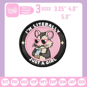 Puede incluir: Parche bordado con un zarigüeya con gafas de sol rosas en forma de corazón, sosteniendo una bebida. El texto dice "I'M LITERALLY JUST A GIRL". Disponible en 3 tamaños: 8,26 cm, 10,16 cm y 12,7 cm.