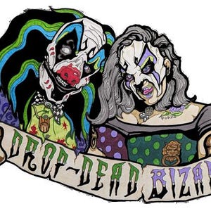 May include: Illustration of two clowns with detailed makeup and costumes. One clown has black hair with blue and green streaks, the other has gray hair. A banner reads "DROP-DEAD BIZARRE".