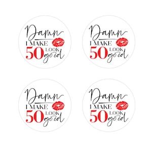 Birthday Make 50 Look Good Edible Cupcake Topper Decorations - Set of 12 Toppers