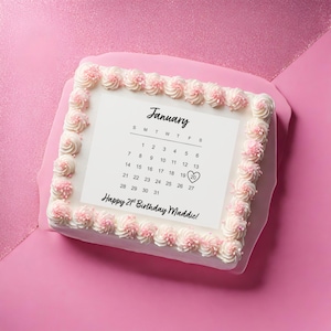 Custom Birthday Calendar Pre-Cut Edible Cake Topper Decoration - Choose Your Size, That Girl Since Cake Topper