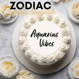 Custom Zodiac Sign Birthday Pre-Cut Edible Cake Topper Decoration - Choose Your Size, Zodiac Vibes Season SZN Cake Topper